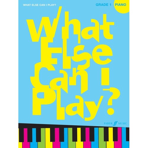 What Else Can I Play? Piano Gr 1 (Softcover Book)