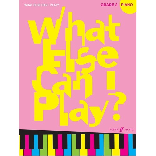 What Else Can I Play? Piano Gr 2 (Softcover Book)