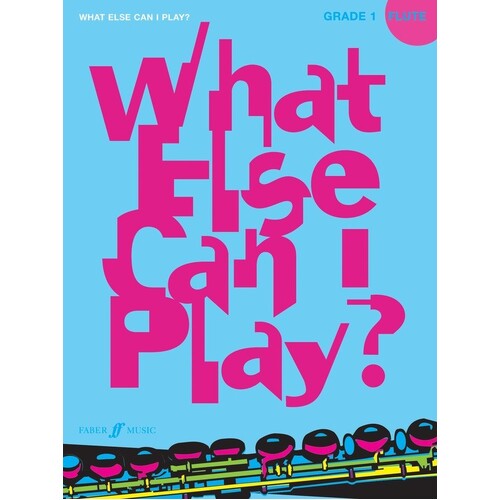 What Else Can I Play? Flute Gr 1 (Softcover Book)
