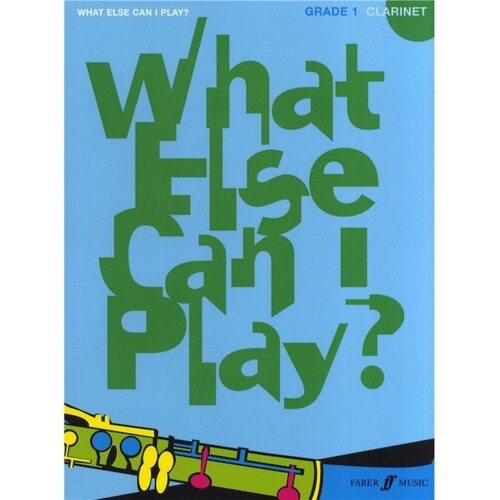 What Else Can I Play? Clarinet Gr 1 (Softcover Book)