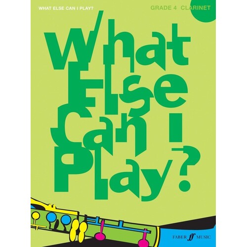 What Else Can I Play? Clarinet Gr 4 (Softcover Book)