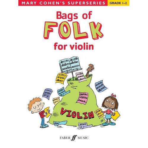 Bags of Folk for Violin by Mary Cohen - 16 Pages, Faber Music, Ideal for Grades 1-2, Traditional Music Introduction, Violin Exercises
