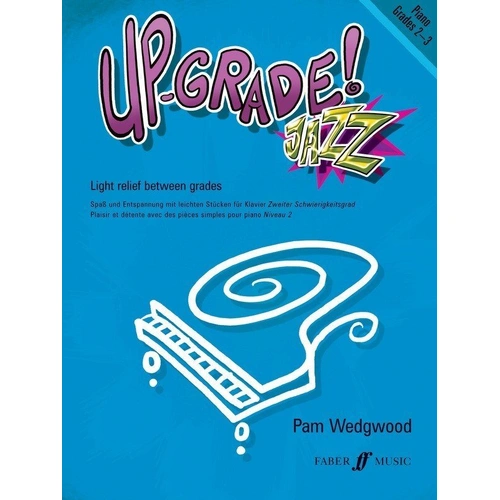 Up-Grade! Jazz Piano Grades 2-3 by Pam Wedgwood