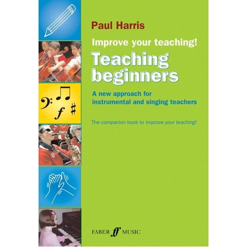 Improve Your Teaching: Teaching Beginners Textbook by Paul Harris
