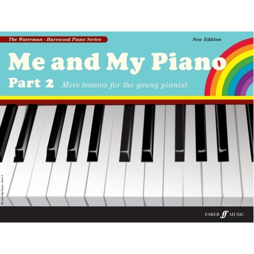 Me and My Piano Part 2 by Fanny Waterman and Marion Harewood, 48 pages, full color, includes solo pieces and duets, published by Faber Music.