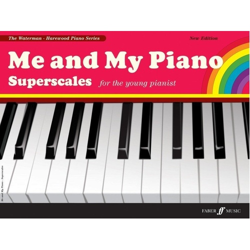 Me and My Piano Superscales by Faber Music, 24 Pages, Piano Scale Exercises and Pieces for Beginners