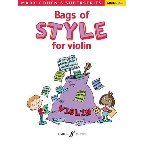 Bags of Style for Violin by Mary Cohen, Faber Music, 16 Pages, Suitable for Grades 2-3