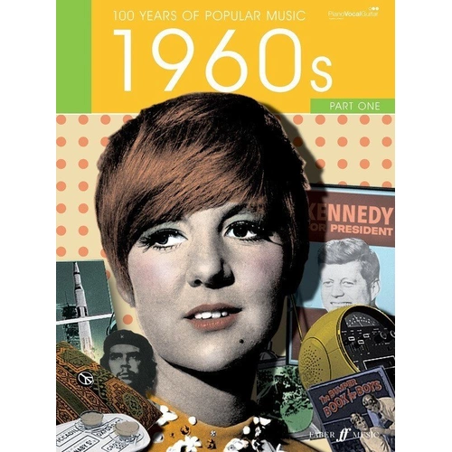 100 Years of Popular Music 60s Vol 1 PVG - Piano, Voice & Guitar Songbook