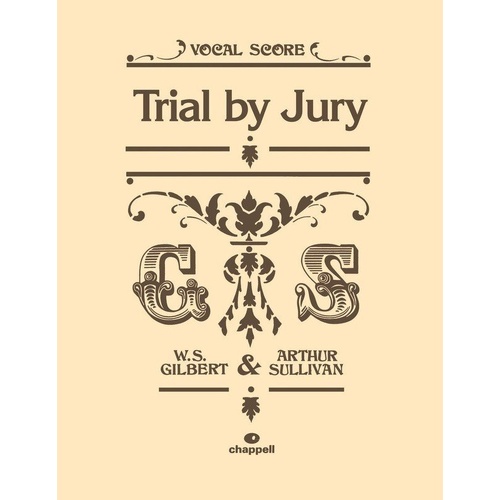 Trial by Jury Vocal Score by Arthur Sullivan and W. S. Gilbert