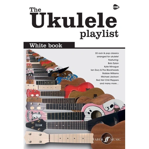 The Ukulele Playlist: White Book - 30 Classic Songs for Ukulele with Lyrics & Chords, 88 Pages, IMP Publisher