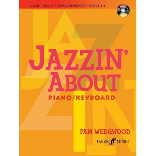 Jazzin' About Piano/Keyboard by Pam Wedgwood with CD, 24 Pages, Intermediate Level (Grades 3-4)