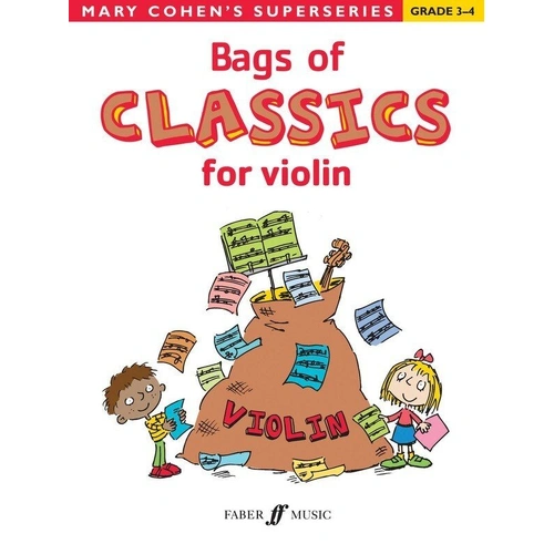 Bags of Classics for Violin by Mary Cohen - 16 Pages, Faber Music