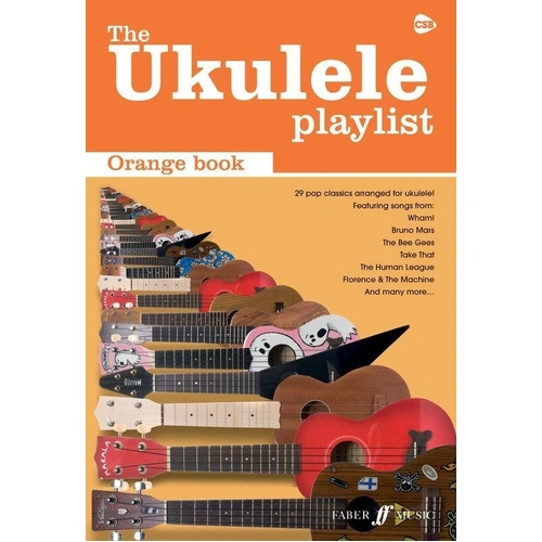 Ukulele Playlist Orange Book - 30 Classic Pop Hits with Lyrics, Chords, and Strumming Patterns