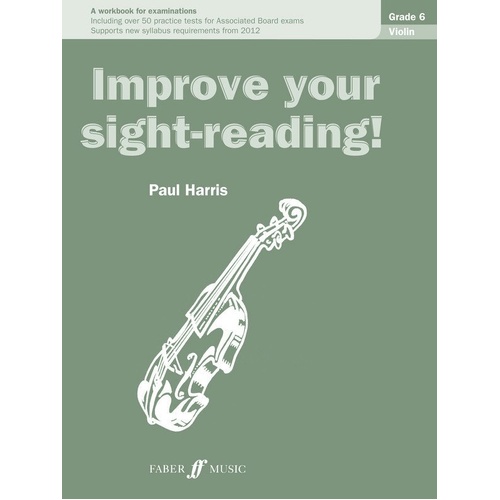 Improve Your Sight-Reading! Violin 6 by Paul Harris, 24 Pages, Faber Music, Supports ABRSM String Syllabus