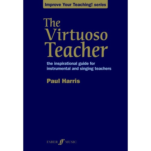 The Virtuoso Teacher by Paul Harris