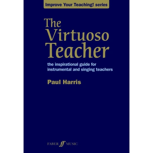 The Virtuoso Teacher by Paul Harris