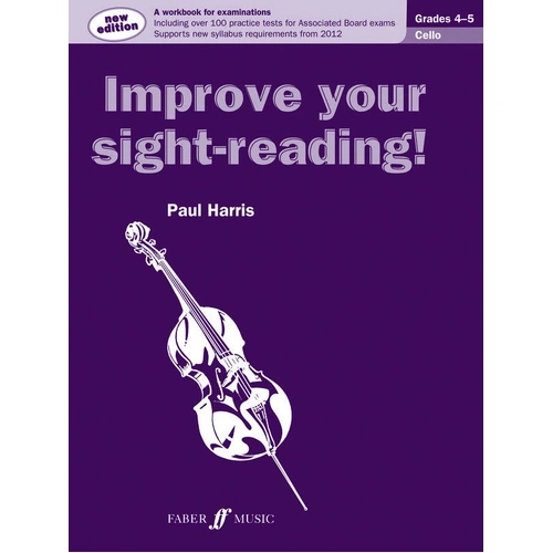 Improve Your Sight-Reading! Cello 4-5 by Paul Harris, 32 pages, Faber Music, supports ABRSM sight-reading criteria.