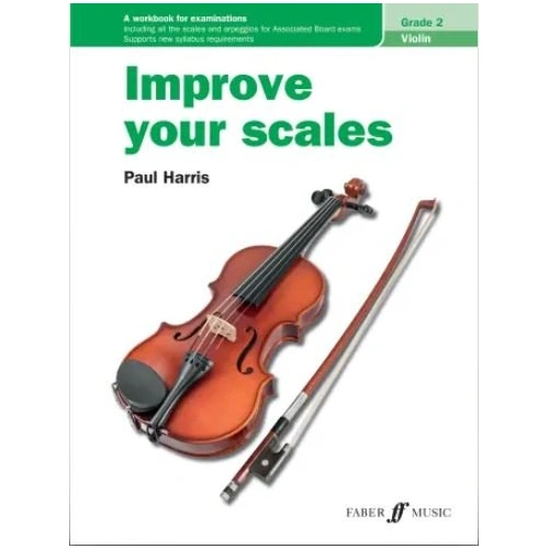 Improve Your Scales! Violin Grade 2 New Edition by Paul Harris