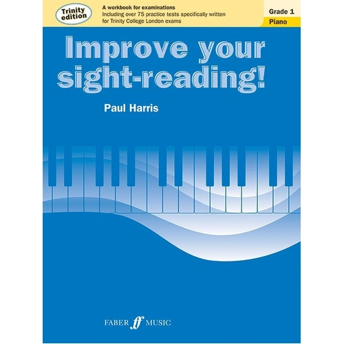 Improve Your Sight-Reading! Trinity Piano Grade 1 by Paul Harris, 24 Pages, Faber Music