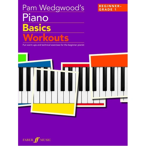 Pam Wedgwood's Piano Basics Workouts for Beginners to Grade Level 1