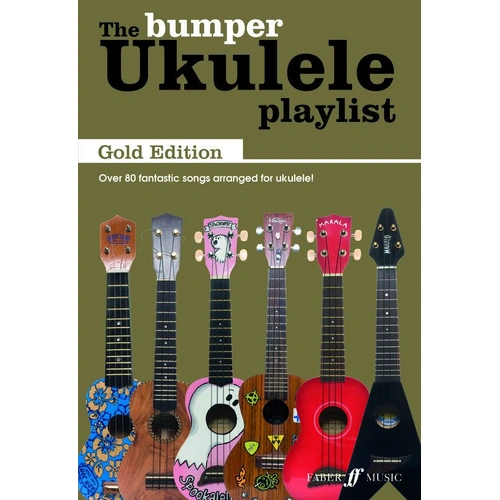 Bumper Ukulele Playlist Gold Edition - Includes 90+ Songs with Lyrics, Chords & Strumming Patterns, 176 Pages, Published by IMP