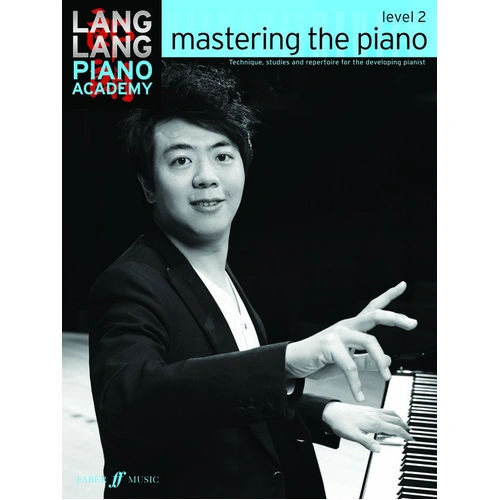 Lang Lang Piano Academy: Mastering the Piano Level 2