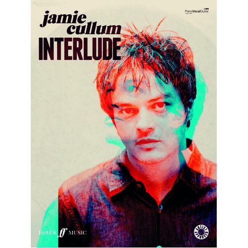 Jamie Cullum - Interlude Songbook for Piano, Voice, and Guitar