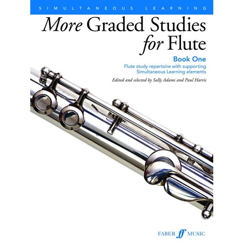 More Graded Studies for Flute Book 1 by Paul Harris and Sally Adams, 40 pages, Faber Music, suitable for grades 1 to 4.