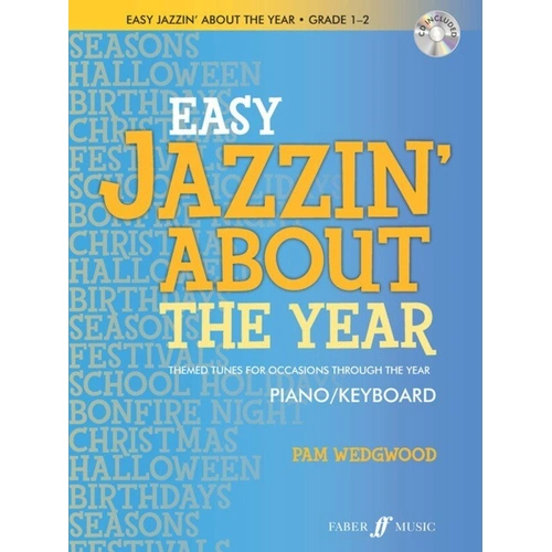 Easy Jazzin About the Year for Piano Grades 1-2 by Pam Wedgwood