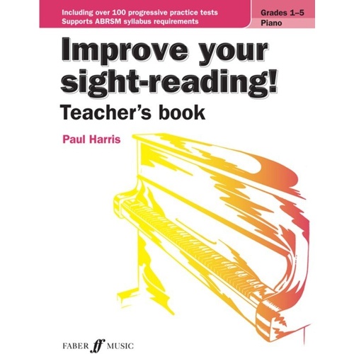 Improve Your Sight-Reading! Piano Teacher's Book for Grades 1-5 by Paul Harris