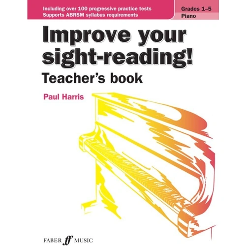 Improve Your Sight-Reading! Piano Teachers Book Grades 1-5 by Paul Harris