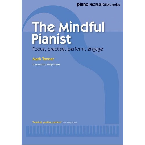 Tanner - The Mindful Pianist (Softcover Book)