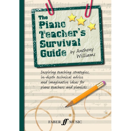 Piano Teacher's Survival Guide by Faber Music - 168 Pages