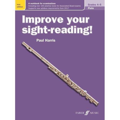 Improve Your Sight-Reading! Flute Grades 4-5 New Edition