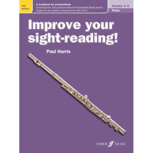 Improve Your Sight-Reading! Flute Grades 4-5 New Edition