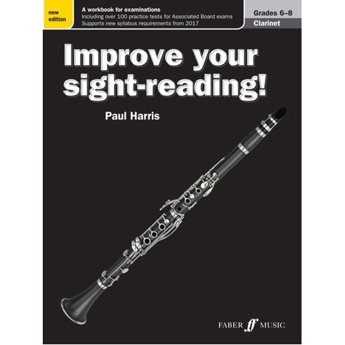 Improve Your Sight Reading! Clarinet Grades 6-8 by Paul Harris