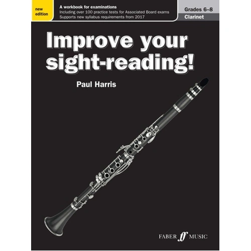 Improve Your Sight-Reading! Clarinet Grades 6-8 by Paul Harris