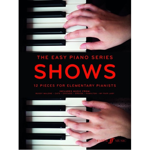 The Easy Piano Series: Shows - 12 Easy Arrangements for Grade 1-2 Pianists, 40 Pages, Faber Music
