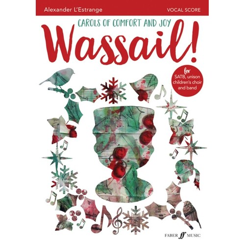 Wassail! Carols Of Comfort And Joy Vocal Score (Softcover Book)