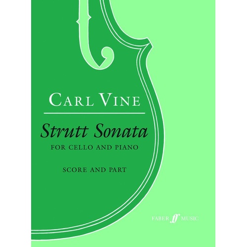 Carl Vine - Strutt Sonata for Cello and Piano, 40 Pages, Faber Music