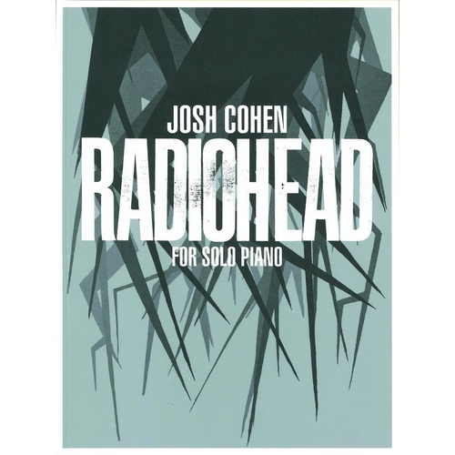 Josh Cohen Radiohead for Solo Piano Songbook