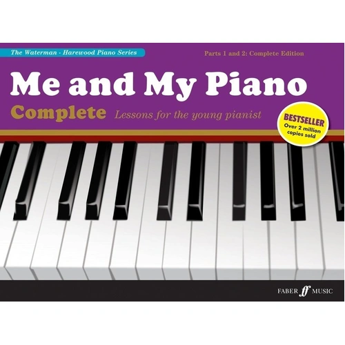 Me and My Piano Complete Edition by Fanny Waterman and Marion Harewood, 96 Pages, Faber Music
