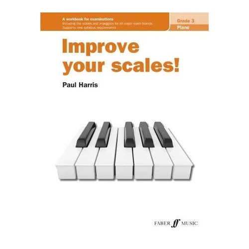 Improve Your Scales! Piano Grade 3 Workbook by Paul Harris