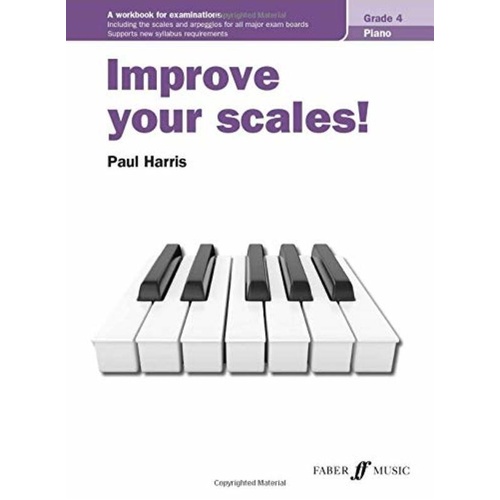 Improve Your Scales! Piano Grade 4 Workbook by Paul Harris