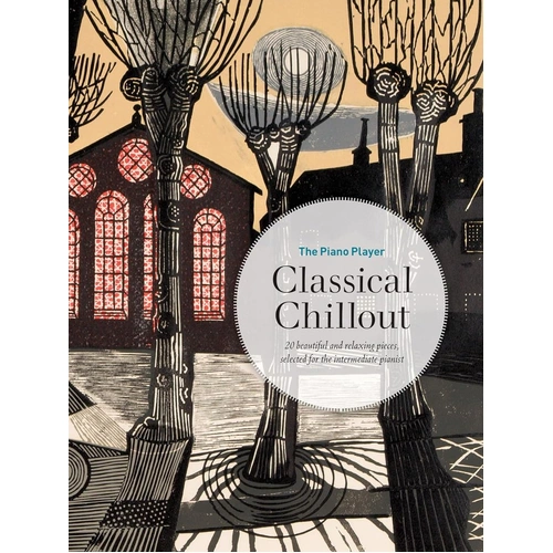 The Piano Player - Classical Chillout for Intermediate Solo Piano