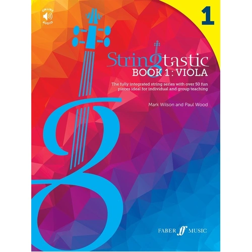 Stringtastic Book 1 - Viola by Mark Wilson and Paul Wood, 40 Pages, Faber Music, Part of the Stringtastic Series