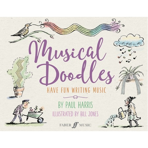 Musical Doodles by Paul Harris and Bill Jones - Fun Music Composition for All Instruments, 40 Pages