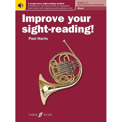 Improve Your Sight-Reading! Horn Grades 1-5 by Paul Harris - Faber Music, 48 Pages