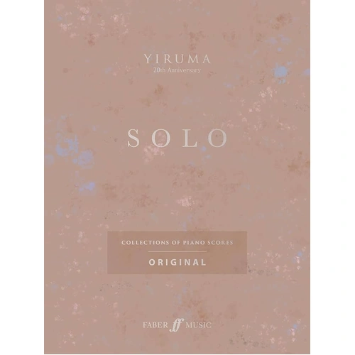 Yiruma SOLO Original Collection of Piano Scores, Piano Solo, 84 Pages, Published by Faber Music