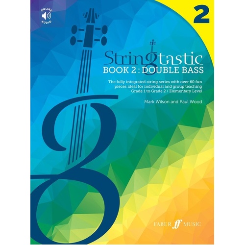 Stringtastic Book 2: Double Bass by Mark Wilson & Paul Wood - 44 Pages, Faber Music